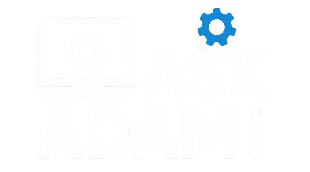 Ask Adam!
